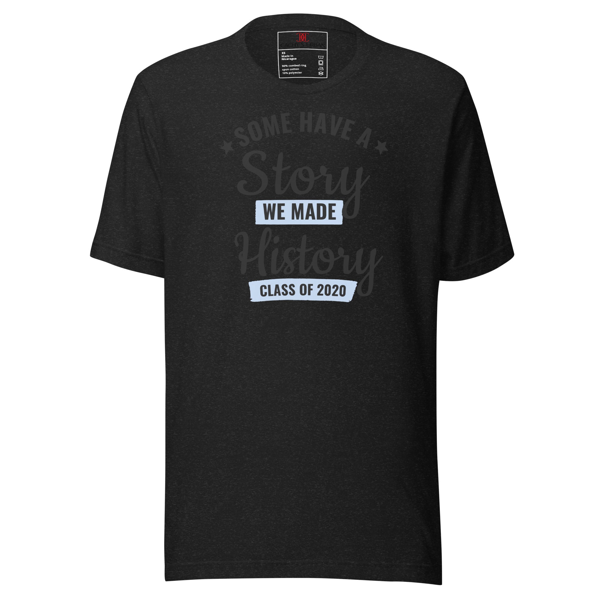 Cachy’s Urban black t-shirt with “Some Have a Story, We Made History, Class of 2020” graphic print