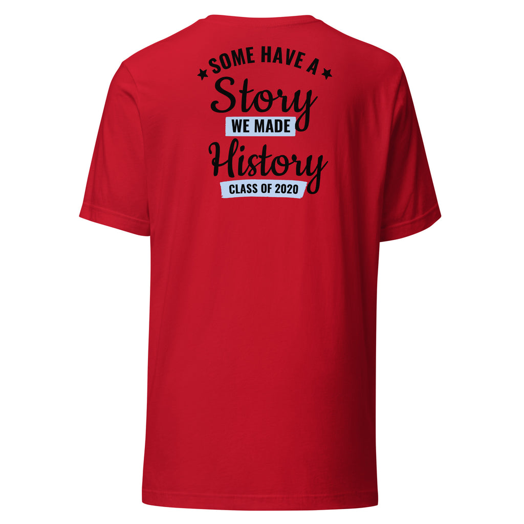 Cachy’s Urban red t-shirt with “Some Have a Story, We Made History, Class of 2020” graphic print