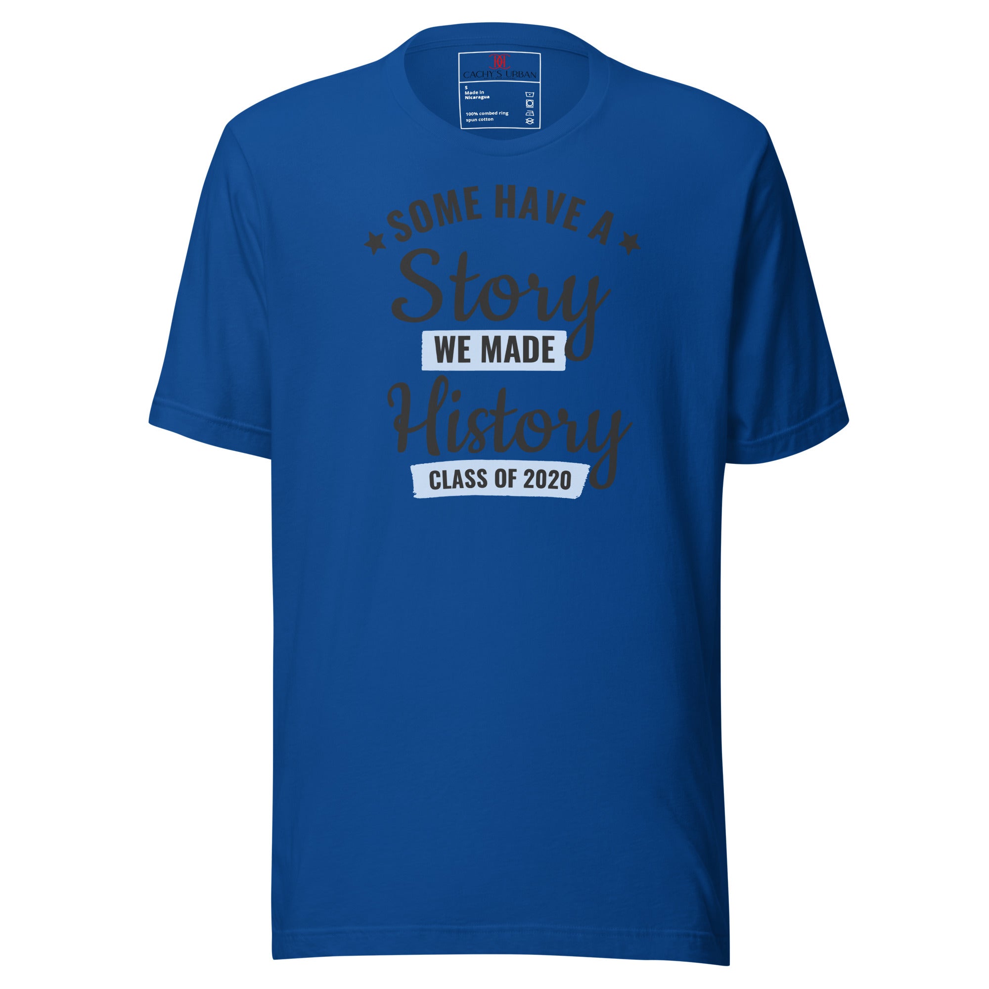 Cachy’s Urban blue t-shirt with “Some Have a Story, We Made History, Class of 2020” graphic print