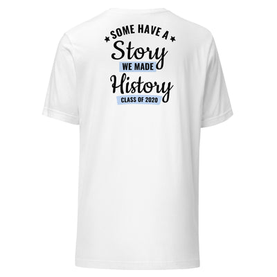 Cachy’s Urban white t-shirt with “Some Have a Story, We Made History, Class of 2020” graphic print