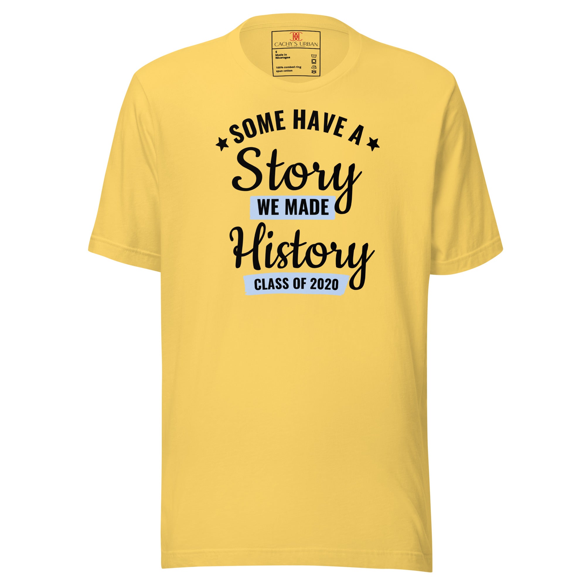 Cachy’s Urban yellow t-shirt with “Some Have a Story, We Made History, Class of 2020” graphic print